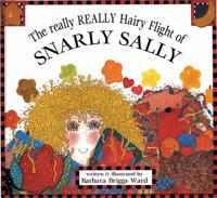 The Really Really Hairy Flight of Snarly Sally