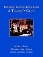 The Elson Readers: Book Three, A Teacher's Guide