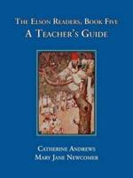 The Elson Readers: Book Five, A Teacher's Guide