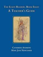 The Elson Readers: Book Eight, A Teacher's Guide