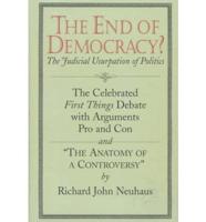 The End of Democracy?
