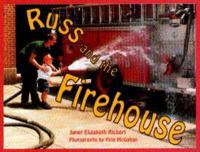 Russ and the Firehouse