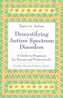 Demystifying Autism Spectrum Disorders