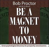 Be a Magnet to Money