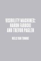 Harun Farocki & Trevor Paglen: Visibility Machines
