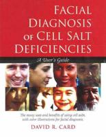 Facial Diagnosis of Cell Salt Deficiency