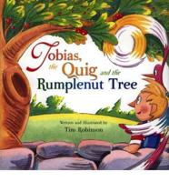 Tobias, the Quig, and the Rumplenut Tree