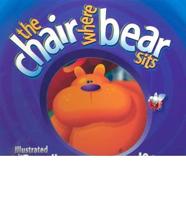 The Chair Where Bear Sits