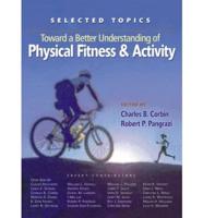 Toward a Better Understanding of Physical Fitness and Activity
