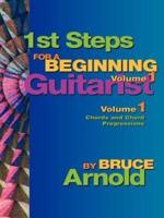 1st Steps for a Beginning Guitarist, Chords and Chord Progressions