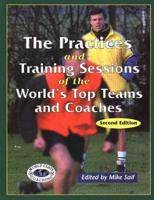 The Practices and Training Sessions of the World's Top Teams and Coaches