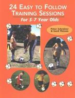 24 Easy to Follow Training Sessions