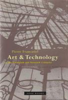 Art & Technology in the Nineteenth and Twentieth Centuries