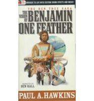The Vision of Benjamin One Feather