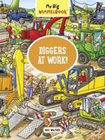 My Big Wimmelbook—Diggers at Work!