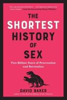 The Shortest History of Sex