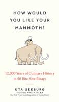 How Would You Like Your Mammoth?