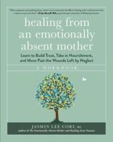 Healing from an Emotionally Absent Mother