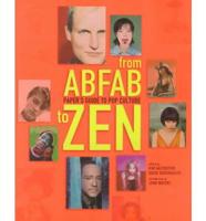 From Abfab To Zen