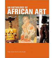 An Anthology of African Art