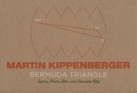 Martin Kippenberger: The Bermuda Triangle