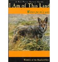 I Am of This Land: Wetes Pe M'E Wes