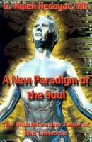 A New Paradigm of the Soul