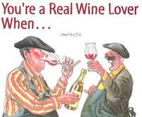 You're a Real Wine Lover When....