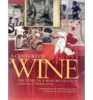 Century of Wine, A: The Story