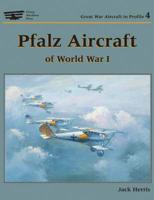 Pfalz Aircraft of World War I