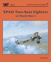 SPAD Two-Seat Fighters of World War I