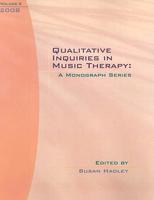 Qualitative Inquiries in Music Therapy Volume 4, 2008