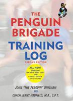 The Penguin Brigade Training Log, 2nd Edition