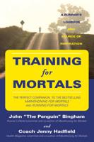 Training for Mortals