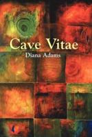 Cave Vitae