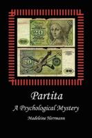 Partita: A Psychological Mystery