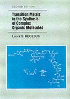 Transition Metals in the Synthesis of Complex Organic Molecules