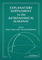 Explanatory Supplement to the Astronomical Alamanac