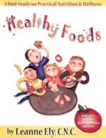 Healthy Foods Unit Study K-5