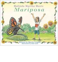 Malinda Martha Meets Mariposa