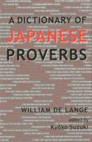 A Dictionary of Japanese Proverbs