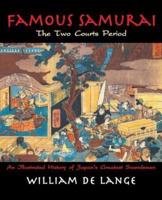 Famous Samurai: The Two Courts Period