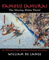 Famous Samurai: The Warring States Period
