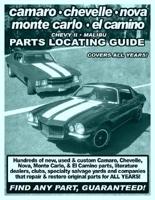Camaro / Chevelle / Nova / Monte Carlo / El Camino / Chevy II / Malibu Parts Locating Guide