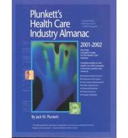 Plunkett's Health Care Industry Almanac 2001-2002