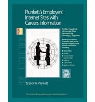 Plunkett's Employers' Internet Sites With Careers Information 2004-2005