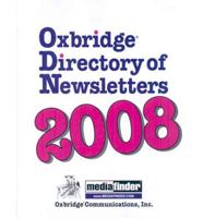 Oxbridge Directory of Newsletters 2008