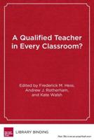 A Qualified Teacher in Every Classroom?