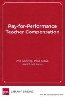 Pay-for-Performance Teacher Compensation