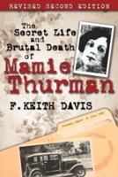 The Secret Life and Brutal Death of Mamie Thurman